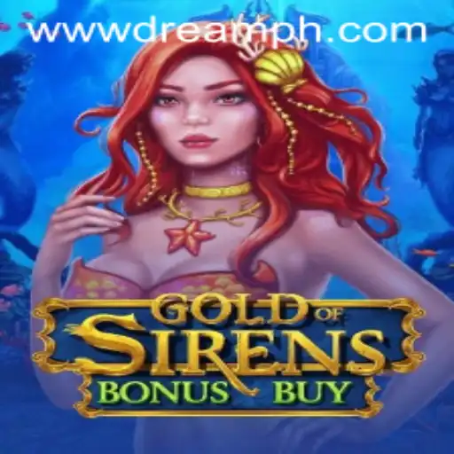 GoldofSirensBonusBuy: A Legendary Gaming Experience Awaits