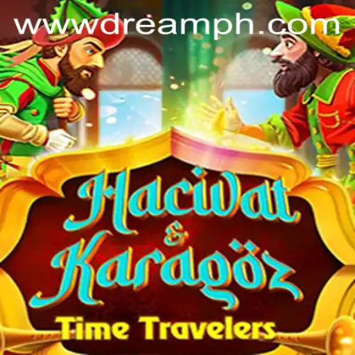 HacivatandKaragoz: Exploring the Dreamph Adventure